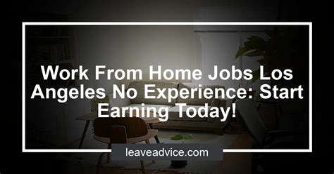 Access 62,848 hand-screened work from home or flexible schedule jobs 2 Skills tests,. . Work from home jobs los angeles